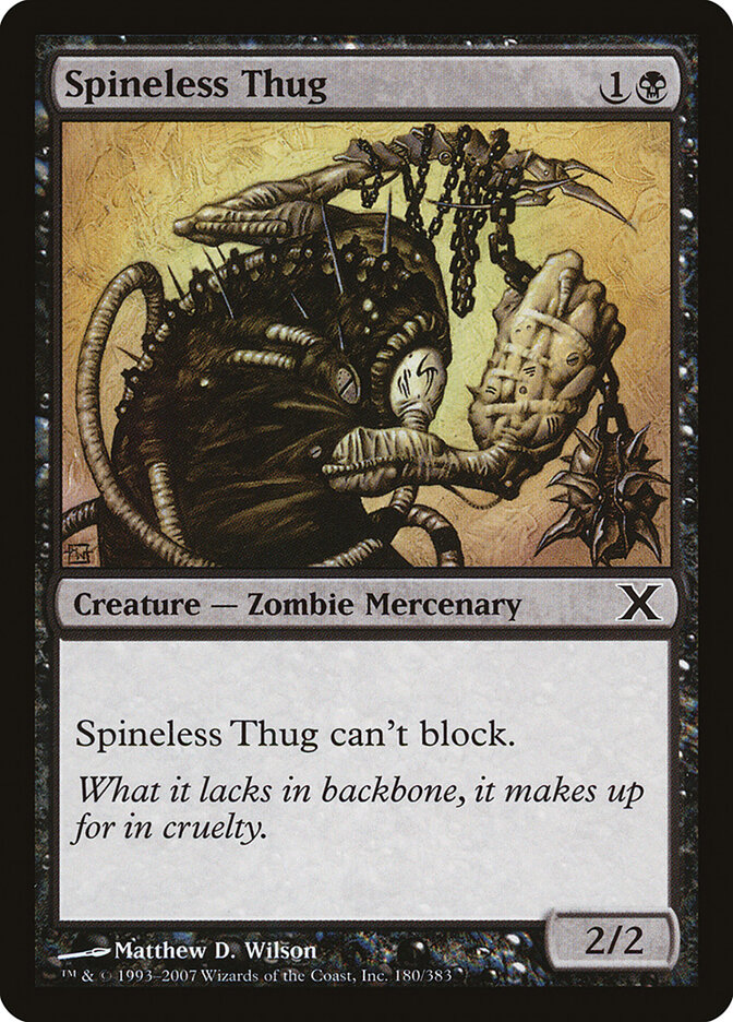 Spineless Thug — Tenth Edition (10E) #180