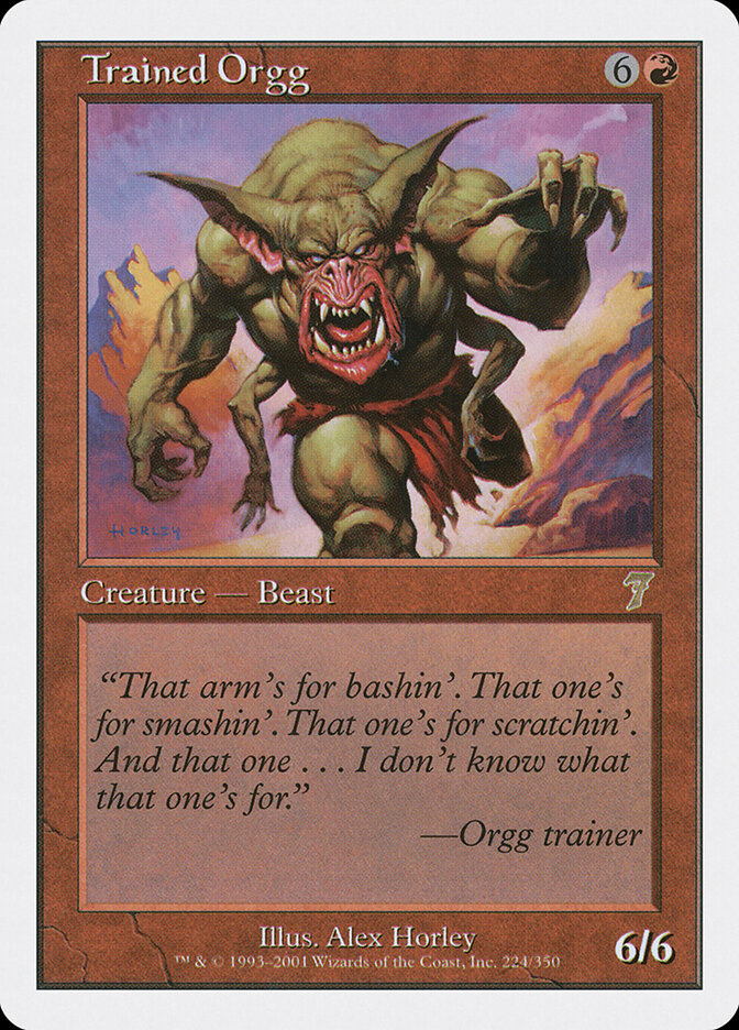 Trained Orgg — Seventh Edition (7ED) #224