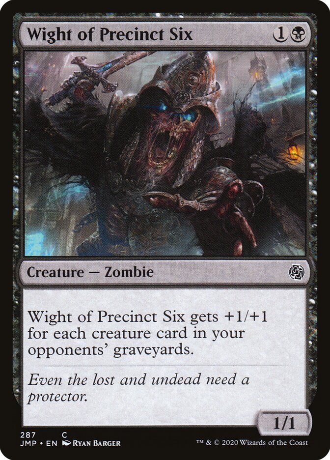 Wight of Precinct Six — Jumpstart (JMP) #287