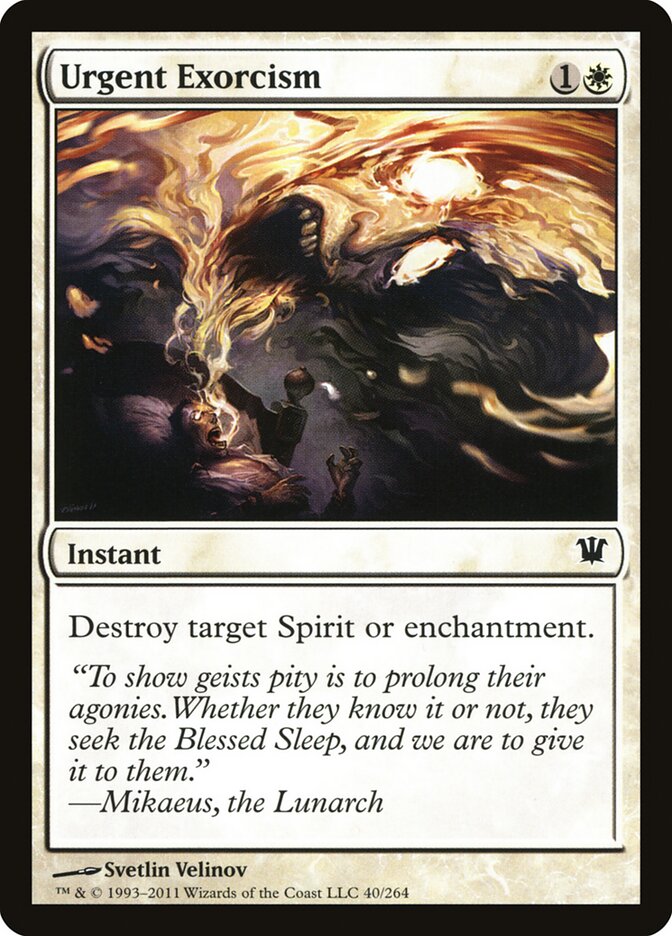 Urgent Exorcism — Innistrad (ISD) #40