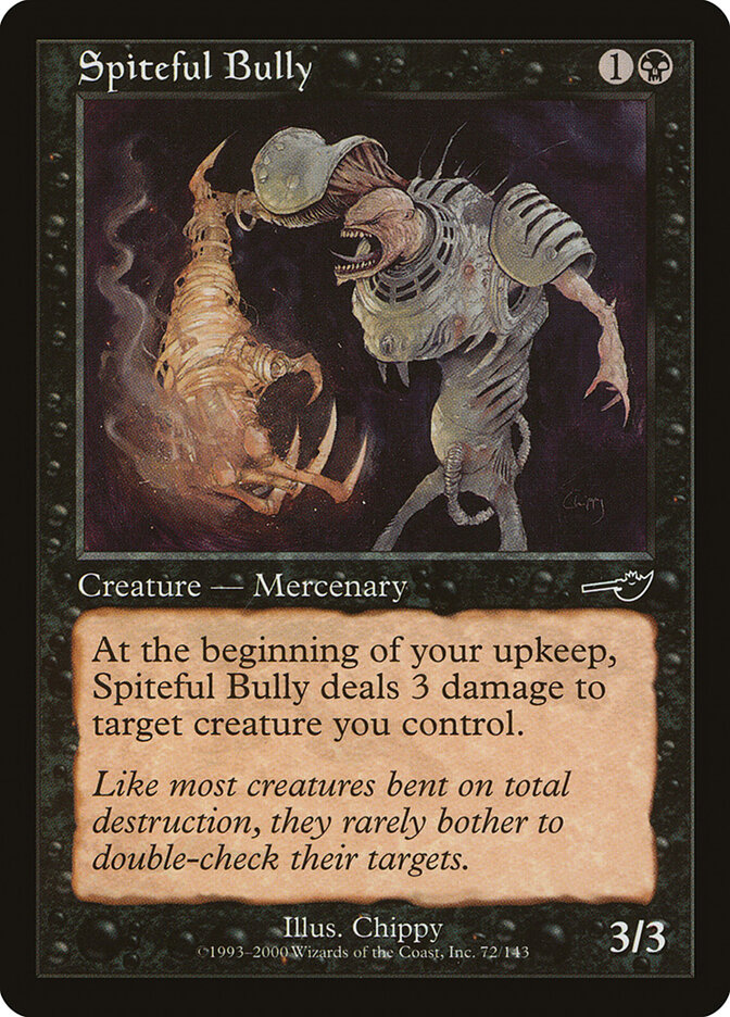 Spiteful Bully — Nemesis (NEM) #72