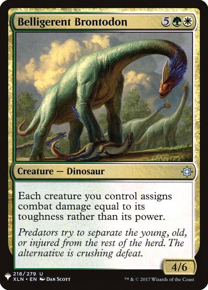 Belligerent Brontodon — The List (PLST) #XLN-218