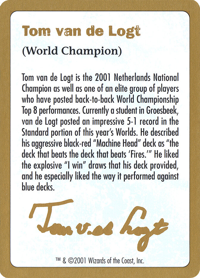 Tom van de Logt Bio (2001) — World Championship Decks 2001 (WC01) #tvdl0a