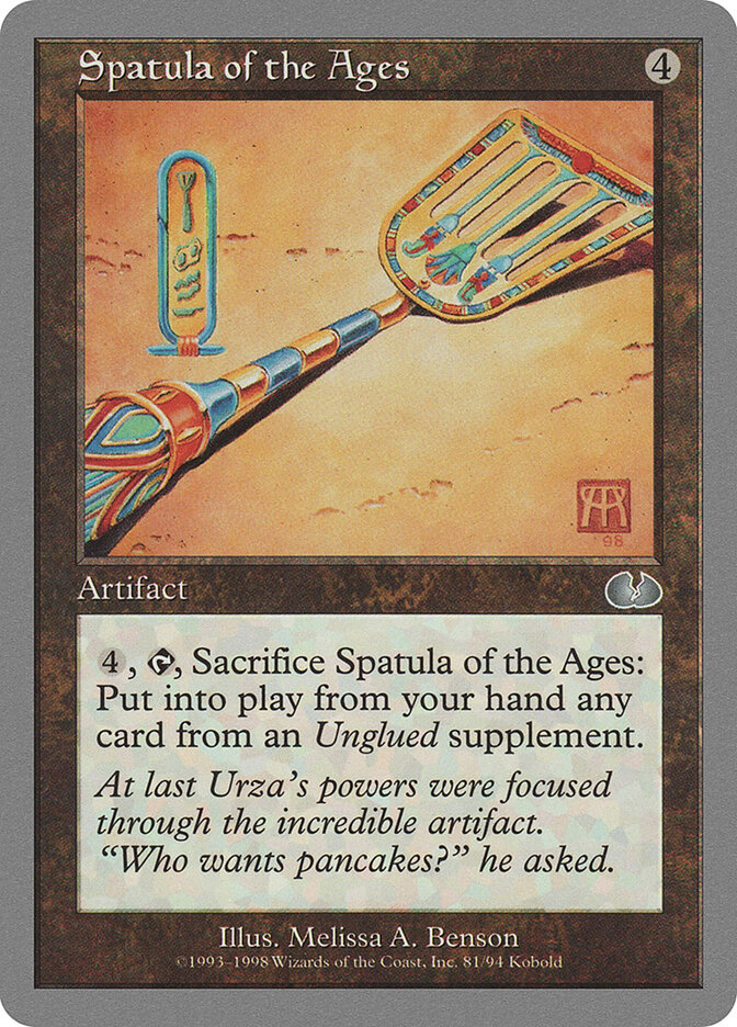 Spatula of the Ages — Unglued (UGL) #81