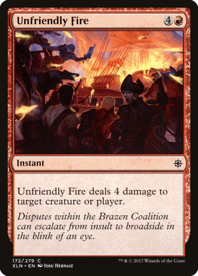 Unfriendly Fire — Ixalan (XLN) #172