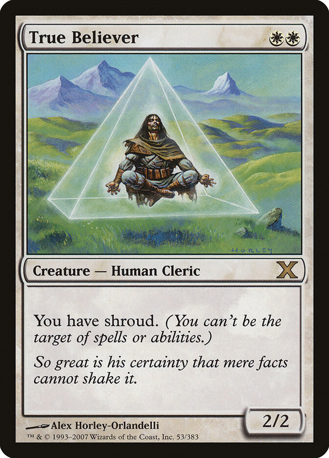 True Believer — Tenth Edition (10E) #53