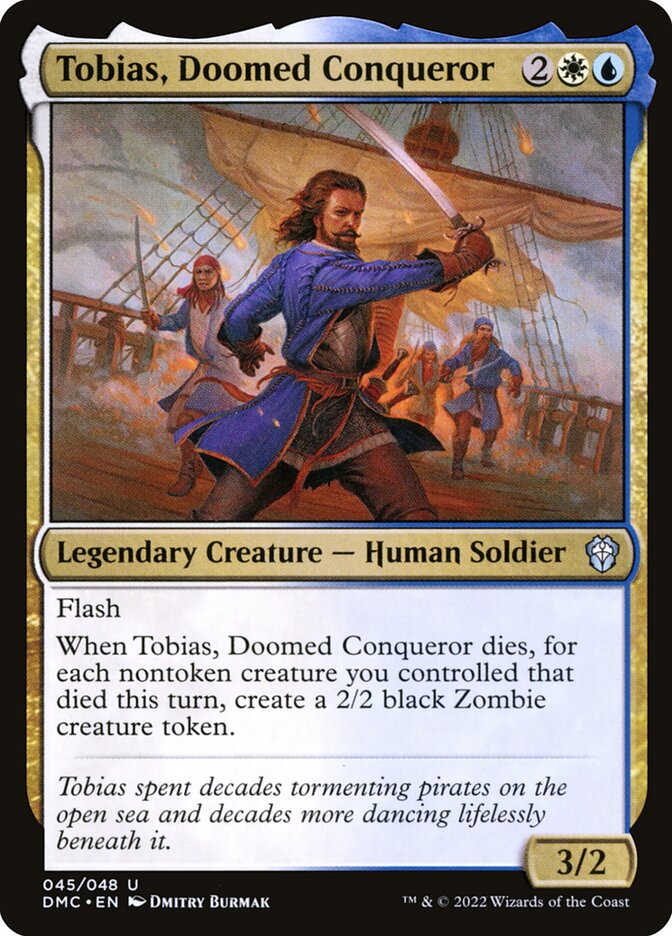 Tobias, Doomed Conqueror — Dominaria United Commander (DMC) #45