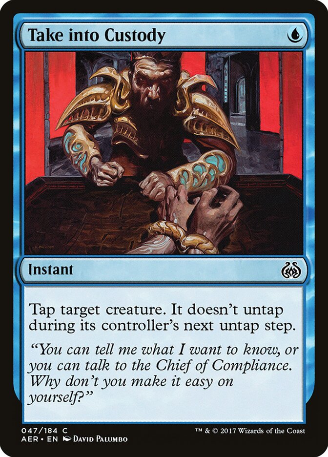 Take into Custody — Aether Revolt (AER) #47