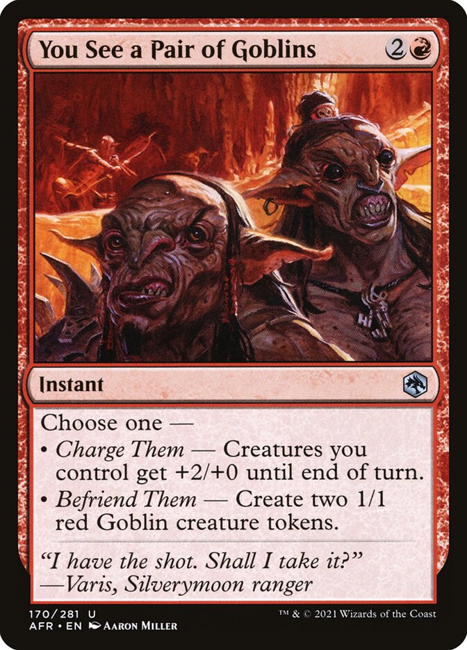 You See a Pair of Goblins — Adventures in the Forgotten Realms (AFR) #170