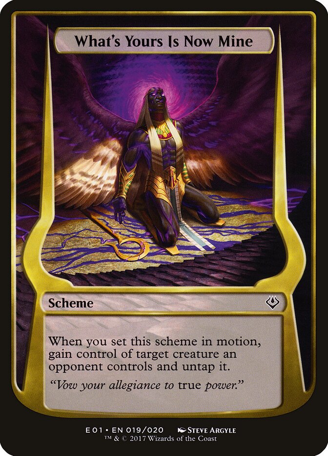 What's Yours Is Now Mine — Archenemy: Nicol Bolas Schemes (OE01) #19★
