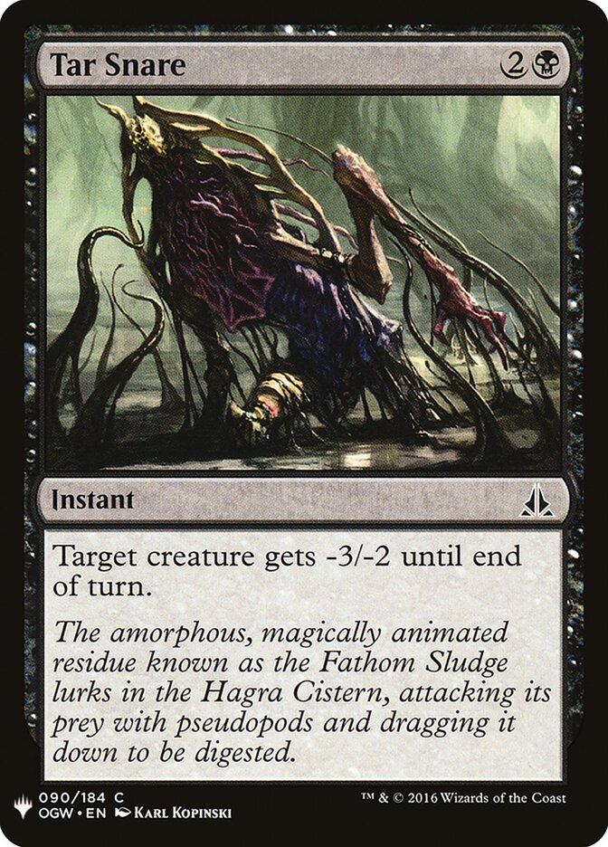 Tar Snare — The List (PLST) #OGW-90