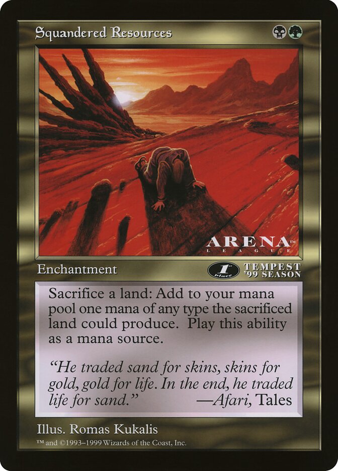 Squandered Resources — Oversized League Prizes (OLEP) #69