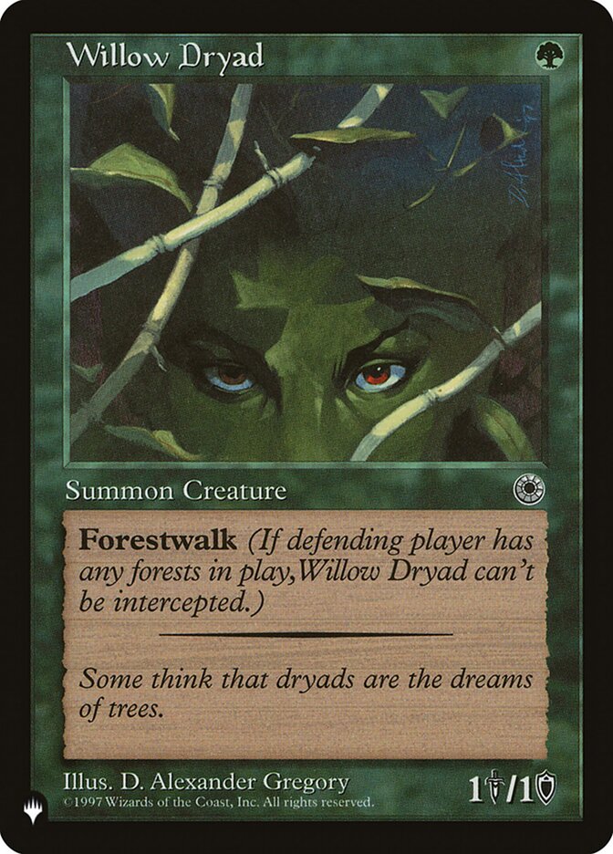 Willow Dryad — The List (PLST) #POR-193