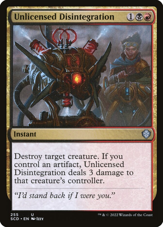 Unlicensed Disintegration — Starter Commander Decks (SCD) #255
