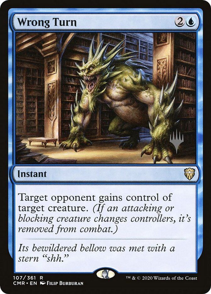 Wrong Turn — Commander Legends Promos (PCMR) #107p